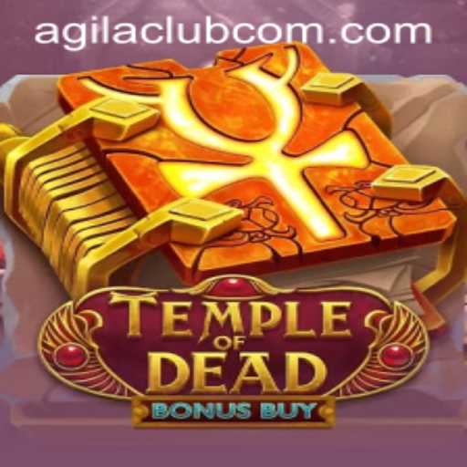 Temple of Dead Bonus Buy: Immersive Gaming Experience at Agila Club